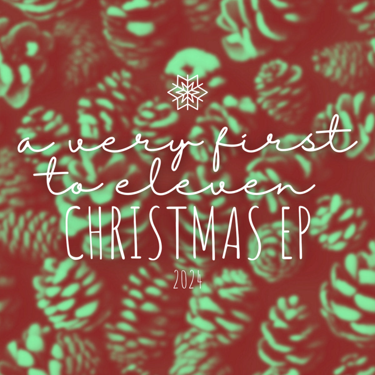A Very First To Eleven Christmas EP 2024