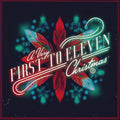 A Very First To Eleven Christmas EP 2022